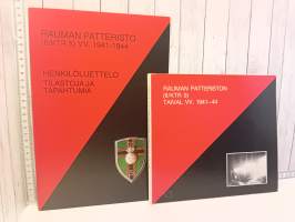 Rauman patteriston (II/KTR 5)  taival 1941-1944 +  Henkilöluettelo, tilastoja ja tapahtumia
