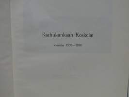 Karhukankaan Koskelat vuosina 1500-1970