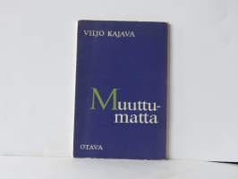 Muuttumatta : runoja