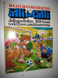 Älli ja Tälli 5, Jalkapalloilun MM-kisat todellinen paukkuareena