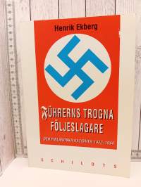 Führerns trogna följeslagare : den finländska nazismen 1932-1944