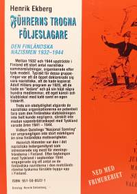 Führerns trogna följeslagare : den finländska nazismen 1932-1944