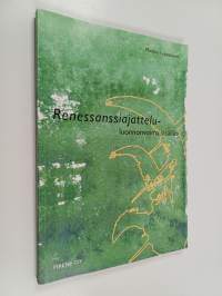 Renessanssiajattelu : luonnonvoima sisälläsi