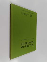 Kurkijoen murretta (ERINOMAINEN)