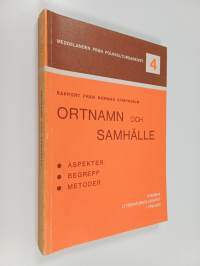 Ortnamn och samhälle : aspekter, begrepp, metoder : rapport från Nordiska samarbetskommittens för namnforskning (NORNAs) symposium 1975