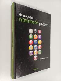 Menestyvän työyhteisön pelisäännöt