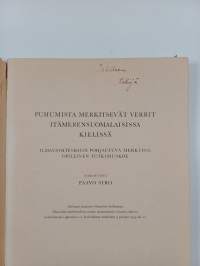 Puhumista merkitsevät verbit itämerensuomalaisissa kielissä - ilmausyhteyksiin pohjautuva merkitysopillinen tutkimuskoe (tekijän omiste)