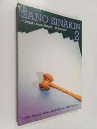 Sano sinäkin 2