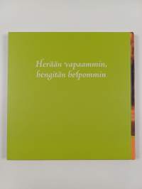 Herään vapaammin, hengitän helpommin : tarinoita lyhytaikaishoidosta
