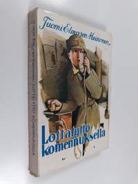 Lottatyttö komennuksella : pikkulotan tarina