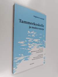 Tammerkoskelle ja muita runoja