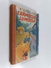 Erämetsien lumoissa : poikien metsästysseikkailuja