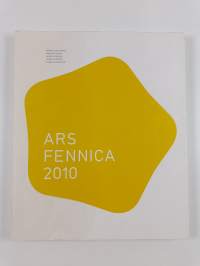 Ars Fennica 1990-2010 : Ars Fennica 2010