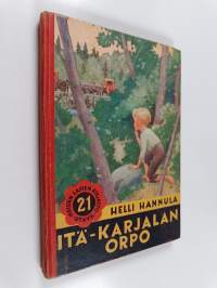Itä-Karjalan orpo : kertomus pikkupojan seikkailuista sota-aikana
