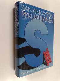 Sanankäytön pikkujättiläinen : kirjoita paremmin, puhu paremmin (signeerattu, tekijän omiste)