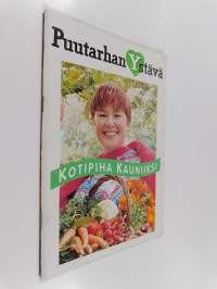 Puutarhan ystävä : kotipiha kauniiksi