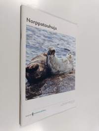 Norppatouhuja : tietoa saimaannorpasta ja vinkkejä saimaa- ja norppa-aiheiseen toimintaan alakouluille