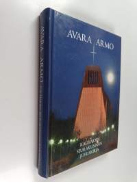 Avara armo : Kauhajoen seurakunnan juhlakirja