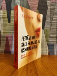 Pettäminen, salarakkaus ja uskottomuus : pimeät parisuhteet internetin aikakaudella