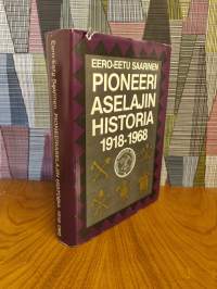 Pioneeriaselajin historia 1918-1968