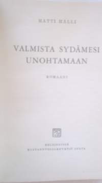 Valmista sydämesi unohtamaan