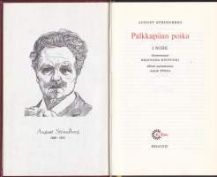 Strindberg - Palkkapiian poika I+II: I - Palkkapiian poika ja Kuohunnan aika. II - Punaisessa huoneessa ja Kirjailija