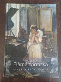 Elämänvirrassa - Alvar ja Ragni Cawen