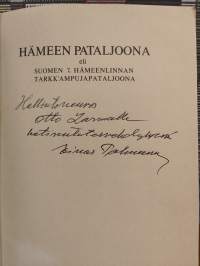 Hämeen pataljoona eli Suomen 7. Hämeenlinnan tarkk&#039;ampujapataljoona : muistojulkaisu (signeerattu)