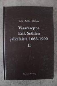 Vasaraseppä Erik Ståhlen jälkeläisiä 1666-1900: 1 ja 2