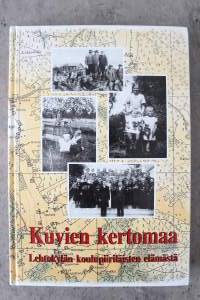Kuvien kertoma - Lehtokylän koulupiiriläisten elämästä