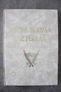 Souva, huopaa, pie perrää : historiaa ja muistelmia Hankalan koulupiiristä