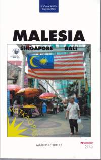 Suomalainen matkaopas Malesia, Singapore, Bali, 2006.