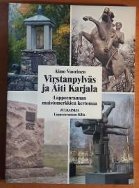 Virstanpylväs ja Äiti Karjala - Lappeenrannan muistomerkkien kertomaa