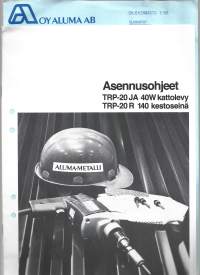 TRP-20 kattolevy ja kestoseinä  esite ja asennusohjeet / Aluma Oy