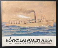 Höyrylaivojen aika - 100 vuotta laivaliikennettä Kyrösjärven reitillä