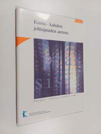 Kunta - kahden johtajuuden areena