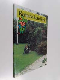 Kotipiha kauniiksi