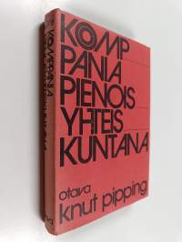 Komppania pienoisyhteiskuntana : sosiologisia havaintoja suomalaisesta rintamayksiköstä 1941-1944