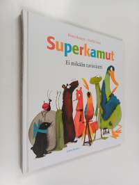 Superkamut : ei mikään tavistintti
