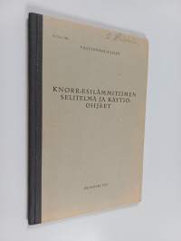 Knorr-esilämmittimen selitelmä ja käyttöohjeet