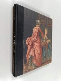Pehr Hilleström - Välähdyksiä 1700-luvun elämästä = 1700-talet i blickpunkten