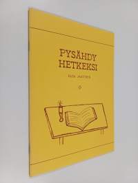 Pysähdy hetkeksi