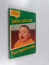 Kun lapsi ei nuku : opaskirja vanhemmille
