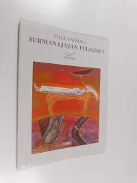 Surmanajajan tuliaiset : runoja