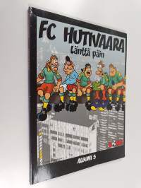 FC Hutivaara 5 : Länttä päin