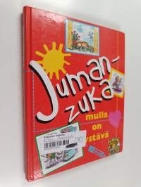 JUumanzuka mulla on ystävä