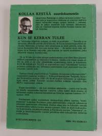 Kun se kerran tulee : kehyskertomus ja kaksi tarinaa talvisodan aikalaisista