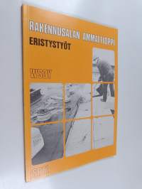 Rakennusalan ammattioppi : Eristystyöt