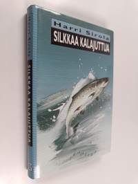 Silkkaa kalajuttua