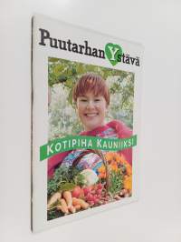 Puutarhan ystävä : kotipiha kauniiksi